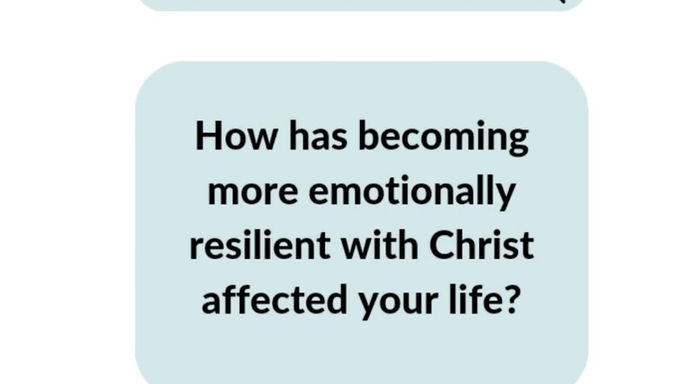How has becoming more emotionally resilient with Christ affected your life?